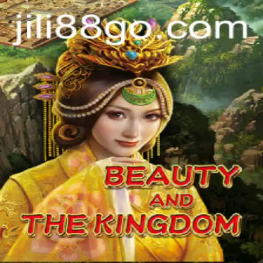 Exploring the Enchanting World of BeautyAndTheKingdom and the Role of Jili88